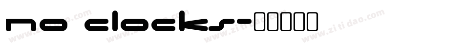 No Clocks字体转换